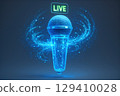 Translucent glowing microphone with circuit patterns and live streaming icon 129410028