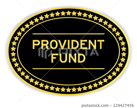 Black and gold color oval label sticker with word provident fund on white background 129427456