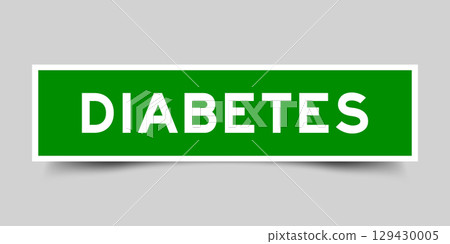 Green color square shape sticker label with word diabetes on gray background Green color square shape sticker label with word diabetes on gray background 129430005