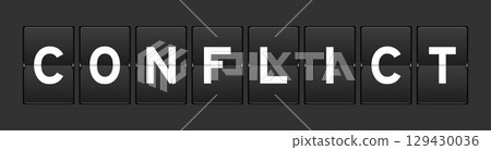 Black color analog flip board with word conflict on gray background Black color analog flip board with word conflict on gray background 129430036