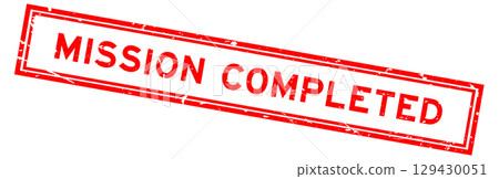 Grunge red mission completed word square rubber seal stamp on white background 129430051