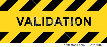 Yellow and black color with line striped label banner with word validation 129430076