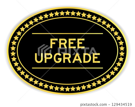 Black and gold color oval label sticker with word free upgrade on white background 129434519