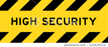 Yellow and black color with line striped label banner with word high security 129434524