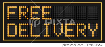 Orange color led banner in word free delivery on black background 129434552