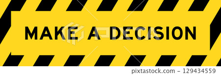 Yellow and black color with line striped label banner with word make a decision 129434559