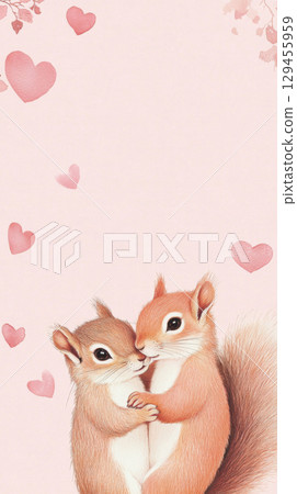 Valentines day squirrels cuddling with pink hearts vertical background 129455959