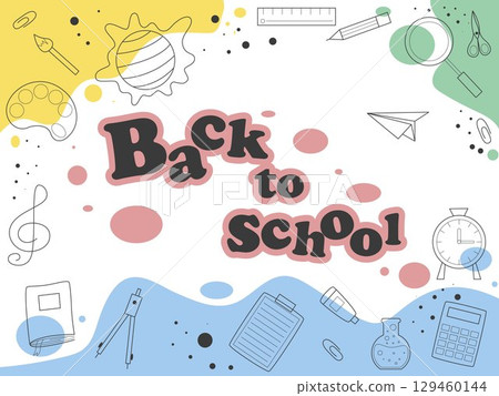 Background with school objects and elements and text Back to school 129460144