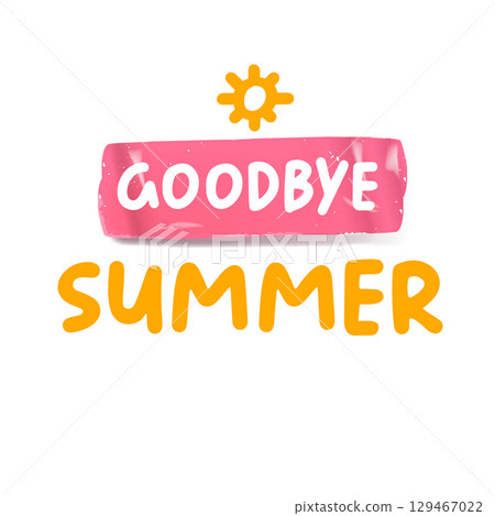 Goodbye summer pink groovy aesthetic sticker design isolated on white. Bye bye summer motto sticker, tag, retro label, banner, ribbon, label png with quote. Positiv and motivational 1970s style quote Goodbye summer pink groovy aesthetic sticker design isolated on white. Bye bye summer motto sticker, tag, retro label, banner, ribbon, label png with quote. Positiv and motivational 1970s style quote 129467022