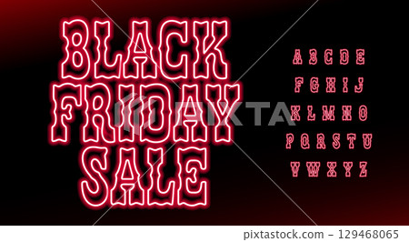 Black Friday sale neon alphabet font. Glowing red retro Western Mexican Texas style typeface with outlined letters for posters, banners, marketing design. Luminous light typography. Vector typeset Black Friday sale neon alphabet font. Glowing red retro Western Mexican Texas style typeface with outlined letters for posters, banners, marketing design. Luminous light typography. Vector typeset 129468065