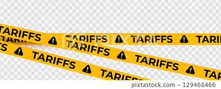 Tariffs Warning Tape With Caution Symbol On Transparent Background, Ideal For Trade, Economy, And Political Concept Designs. Vector Illustration 129468466
