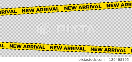 New arrival tape with black warning stripes on yellow background. Eye-catching retail promotion banner for product announcements, store ads. Vector illustration 129468595