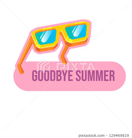 vector goodbye summer concept illustration with vintage orange summer sunglasses isolated on white. End of summer label, sticker , icon, logo and creative poster design template 129469819