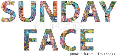 Words SUNDAY FACE. Vector decorative object for any purpose 129472854