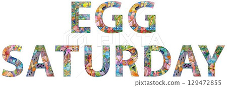 Words EGG SATURDAY hand drawn modern design vector illustration. Words EGG SATURDAY hand drawn modern design vector illustration. 129472855