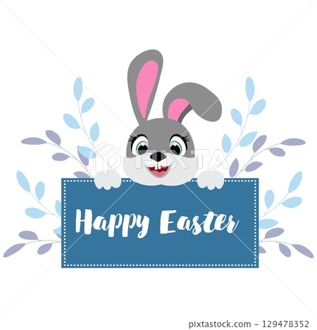 Happy Easter. Cute Easter bunny holding Happy Easter sign on white background. For banners, cards, social networks. Vector Happy Easter. Cute Easter bunny holding Happy Easter sign on white background. For banners, cards, social networks. Vector 129478352