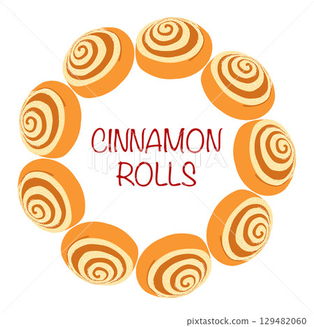 Flat style cinnamon rolls frame with inscription in flat stye. Hand drawn autumn vector illustration for fall themed banners and cards Flat style cinnamon rolls frame with inscription in flat stye. Hand drawn autumn vector illustration for fall themed banners and cards 129482060