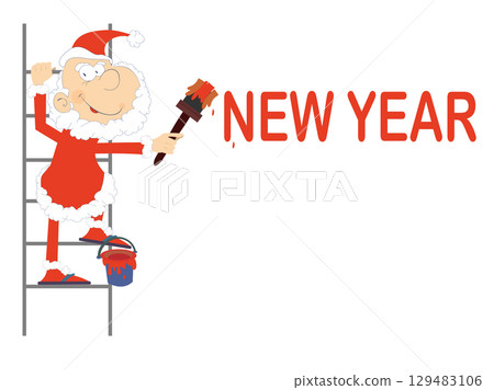 Christmas. Santa Claus paints an inscription New Year. Cartoon Santa Claus holding climbs on the ladder and paints the word New Year. Isolated on white background 129483106