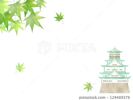 Watercolor illustration of young maple leaves and Osaka Castle Watercolor illustration of young maple leaves and Osaka Castle 129489378