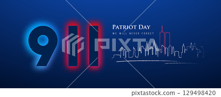 Patriot Day 911 with New York skyline Patriot Day 911 with New York skyline 129498420