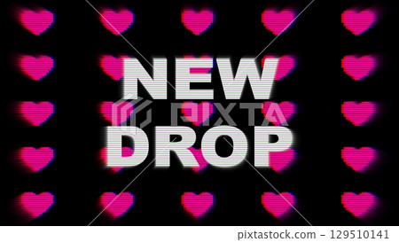 Retro 80s Glitch Pixelated Neon Pink Heart Pattern on Black with New Drop text 129510141
