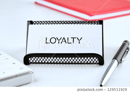 Concept word LOYALTY. Loyalty program concept. 129511929