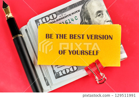 Business motivational inspirational concept. Copy space. Motivational inspirational symbol BE THE BEST VERSION OF YOURSELF Business motivational inspirational concept. Copy space. Motivational inspirational symbol BE THE BEST VERSION OF YOURSELF 129511991
