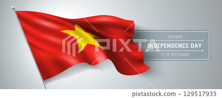 Vietnam happy independence day greeting card, banner vector illustration Vietnam happy independence day greeting card, banner vector illustration 129517935