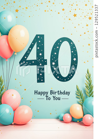 Colorful balloons and stars celebrate 40th birthday. Colorful balloons and stars celebrate 40th birthday. 129521337
