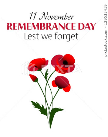 Vector illustration of remembrance day vertical poster with bunch of red poppy flowers on white and black background Vector illustration of remembrance day vertical poster with bunch of red poppy flowers on white and black background 129533419