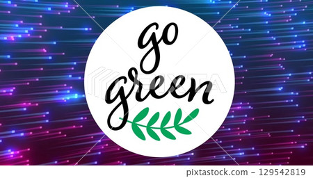 Image of go green text and shapes over black background 129542819
