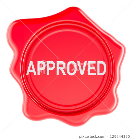 Approved, red wax seal. 3D rendering Approved, red wax seal. 3D rendering 129544350