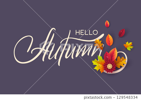 Elegant calligraphy text Hello Autumn with colorful fall leaves and flowers on violet background. Seasonal greetings poster, banner or decorative design. Vector illustration. Elegant calligraphy text Hello Autumn with colorful fall leaves and flowers on violet background. Seasonal greetings poster, banner or decorative design. Vector illustration. 129548334