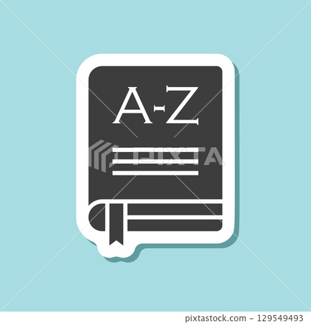 Glossary book sticker icon in flat style. Guidebook encyclopedia vector illustration on isolated background. A-Z notebook sign business concept. Glossary book sticker icon in flat style. Guidebook encyclopedia vector illustration on isolated background. A-Z notebook sign business concept. 129549493