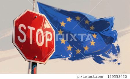 Stop sign with European Union flag in artistic style Stop sign with European Union flag in artistic style 129558450