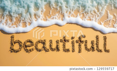 Message written in sand along the shoreline during a sunny day at the beach Message written in sand along the shoreline during a sunny day at the beach 129559717