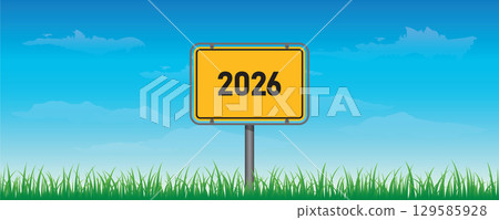yellow traffic sign direction 2026 on nature background vector illustration yellow traffic sign direction 2026 on nature background vector illustration 129585928