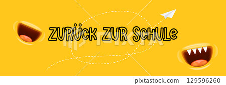 Zuruck zur Schule, Back To School in German, banner design template with funny smiling monster mouth and flying paper plane. Orange welcome back to school background, poster, flyer, cover and sticker 129596260