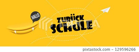 Zuruck zur Schule, Back To School in German, banner design template with funny smiling monster mouth and flying paper plane. Orange welcome back to school background, poster, flyer, cover and sticker 129596266