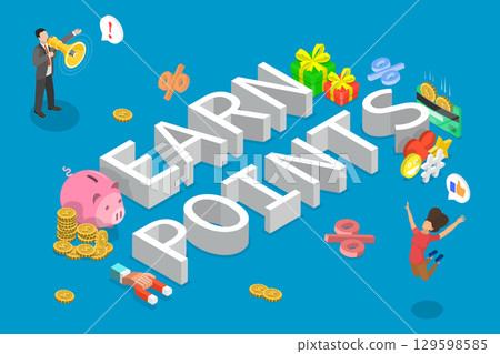 3D Isometric Flat Vector Illustration of Customer Attraction Loyalty Program, Encouraging Earning Points 129598585