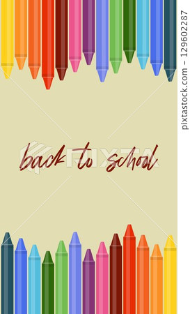 Back to school colorful crayons border illustration with vibrant wax pencils on a light beige background, creative art and education design for students, teachers, classrooms, and learning projects. 129602287