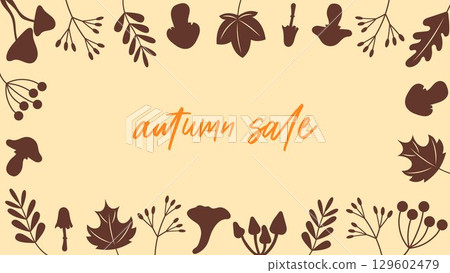 Autumn Sale Banner with Fall Leaves, Mushrooms, Berries and Forest Elements Frame on Beige Background. Seasonal Promotion Template for Thanksgiving, Harvest Festival, Autumn Discount Poster Autumn Sale Banner with Fall Leaves, Mushrooms, Berries and Forest Elements Frame on Beige Background. Seasonal Promotion Template for Thanksgiving, Harvest Festival, Autumn Discount Poster 129602479