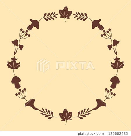 Autumn wreath with leaves, mushrooms, berries, forest plants. Fall round frame for greeting cards, invitations, seasonal design. Simple nature circle ornament isolated on beige background. Autumn wreath with leaves, mushrooms, berries, forest plants. Fall round frame for greeting cards, invitations, seasonal design. Simple nature circle ornament isolated on beige background. 129602483
