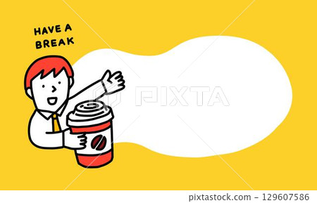 咖啡休息時間：一個商人拿著一杯紙杯咖啡並鼓勵休息的插圖框架 129607586