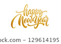Elegant Golden Happy New Year Calligraphy Illustration on a White Background, Perfect for Celebrations, Events, and Festive Design Projects in a Cheerful and Stylish Theme 129614195