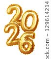 Golden Balloon Numbers Forming the Year 2026, Symbolizing Celebration, Festivity, New Year, and Special Occasions, Perfect for Party Invitations and Decorative Designs 129614214