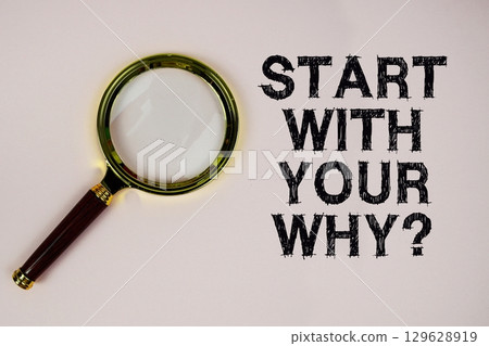 Start With Your Why? text with magnifying glass on pink background 129628919