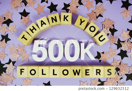 Thank You 500000, 500K Followers congratulation and celebration social media subscribers and followers 129632512