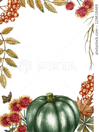 Autumn vertical frame with green pumpkin, leaves, chrysanthemum flowers, and rowan berries. Hand-drawn watercolor illustration. For autumn holidays, greeting cards, invitations, posters, and more. 129638469
