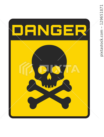 Warning yellow road sign with skull and crossed bones 129651871